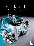Glückshöfer, Robert - Great Turntables: Die besten Plattenspieler der Welt