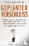 Kreiß, Christian - Geplanter Verschleiß