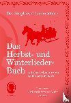  - Der SingLiesel-Liederschatz: Die schönsten Herbst- und Winterlieder mit allen bekannten Weihnachtslieder - Das Liederbuch