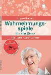 Mallek, Natali, Schneider, Annika - Wahrnehmungsspiele für alle Sinne