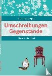 Frohbeck, Alexandra - Umschreibungen Gegenstände