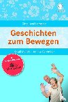 Mallek, Natali, Schneider, Annika - Geschichten zum Bewegen