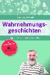 Mallek, Natali, Schneider, Annika - Wahrnehmungsgeschichten für Senioren