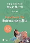 Bär, Marion - Das Handbuch für Betreuungskräfte
