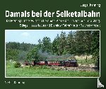 Kenning, Ludger - Damals bei der Selketalbahn