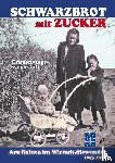 Scholz, Dieter, Hellwege, Inge, Herzog, Bernd, Hünichen, Liesel - Schwarzbrot mit Zucker