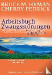 Hyman, Bruce M., Pedrick, Cherry - Arbeitsbuch Zwangsstörungen