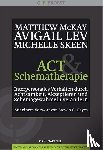 McKay, Matthew, Lev, Avigail, Skeen, Michelle - ACT und Schematherapie