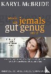 McBride, Karyl - Werde ich jemals gut genug sein?