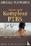 Schwartz, Arielle - Arbeitsbuch Komplexe PTBS