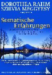  - Somatische Erfahrungen in der psychotherapeutischen und körpertherapeutischen Traumabehandlung