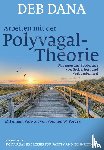 Dana, Deb - Arbeiten mit der Polyvagal-Theorie