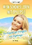 Meinhardt, Silke - Mein schönes Leben mit Epilepsie
