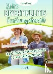 Wiesel, Sabine - Meine Divertikulitis Ernährungstherapie
