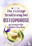 Nesterenko, Sigrid - Die richtige Ernährung bei Osteoporose