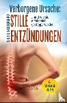  - Verborgene Ursache: Stille Entzündungen