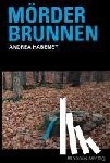 Habeney, Andrea - Mörderbrunnen