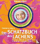 Liebertz, Charmaine - Das Schatzbuch des Lachens