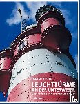 Stapel, Helmut - Leuchttürme an der Unterweser