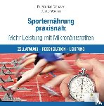Oldhaver, Mathias, Wagner, Günter - Sporternährung praxisnah: Mehr Leistung mit Mikronährstoffen