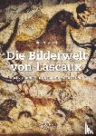 Newton, Iris - Die Bilderwelt von Lascaux