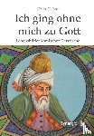 Holbein, Ulrich - Ich ging ohne mich zu Gott