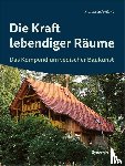 Schmieke, Marcus - Die Kraft lebendiger Räume
