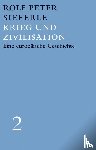 Sieferle, Rolf Peter - Krieg und Zivilisation