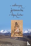 Milarepa - Milarepas gesammelte Vajra-Lieder