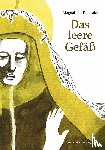 Kaszuba, Magdalena - Das leere Gefäß