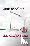 Jones, Matthew F. - Ein einziger Schuss