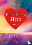 Stetzuhn, Andrea - Die Reise ins Herz Band 1