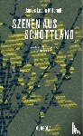 Mitchell, James Leslie - Szenen aus Schottland