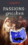 Mödl, Ludwig - Passionsgestalten