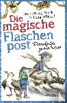 Bank, Jan von der - Die magische Flaschenpost. Pikkofintes zweite Reise.