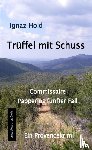 Hold, Ignaz - Trüffel mit Schuss