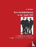 Wagner, Bernd - Rechtsradikalismus in der Spät-DDR