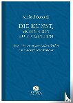 Bordt, Michael - Die Kunst, sich selbst zu verstehen