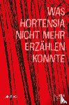 Chacón, Dulce - Was Hortensia nicht mehr erzählen konnte