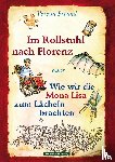 Freund, Verena - Im Rollstuhl nach Florenz