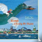 Cölle, Gisela - Komm, ich zeig dir Mainz