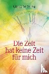 Strätling, Ulrike - Die Zeit hat keine Zeit für mich