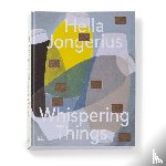 Adamson, Glenn, Hanika, Marcella - Hella Jongerius: Whispering Things
