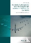 Schmidt, Oliver (Concept Heidelberg - Deutsche Aussenpolitik und die Zukunft der nuklearen Teilhabe in der NATO