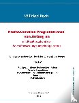 Koch, Wilfried - Professionelles Programmieren von Anfang an (Teil 2)