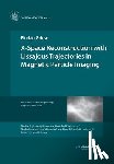 Griese, Florian - X-Space Reconstruction with Lissajous Trajectories in Magnetic Particle Imaging