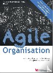  - Agile Organisation - Methoden, Prozesse und Strukturen im digitalen VUCA-Zeitalter