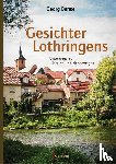 Bense, Georg - Gesichter Lothringens