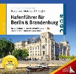 Tremmel, Robert, Drühl, Christin - Hafenführer für Hausboote: Berlin & Brandenburg