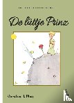 Saint-Exupéry, Antoine de - Der kleine Prinz. De lüttje Prinz
